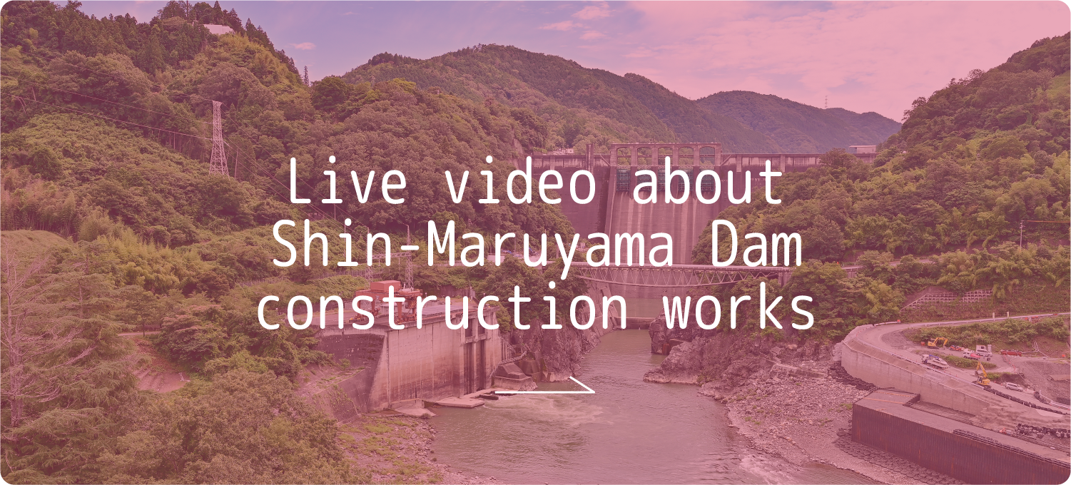 Shin Maruyama Dam Construction live camera